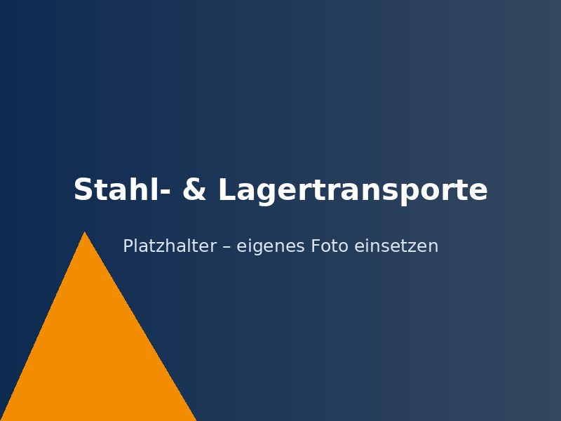 Stahl- und Lagertransporte